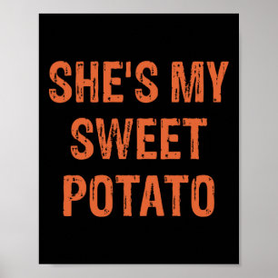 Poster Ela é a minha batata doce Eu sou muito engraçado, 