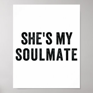 Poster Ela é minha alma gêmea Eu não o conheço Camiseta e