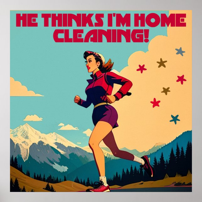 Poster Ele Acha que Estou em Casa Limpando Corredora Atre (Frente)