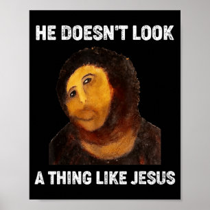 Poster Ele Não Se Parece Nada Com Jesus Engraçado
