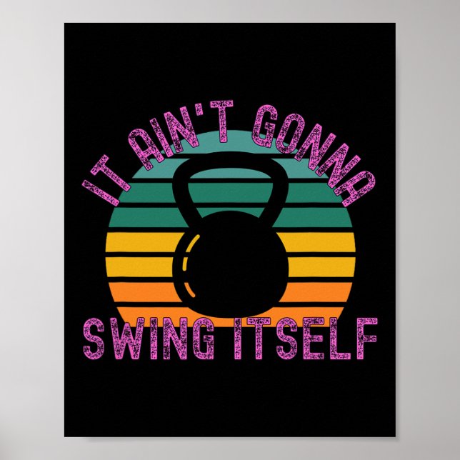 Poster Ele não vai se balançar engraçado Kettlebell Worko (Frente)