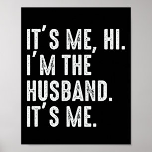 Poster Ele &#; s Me Hi I&#; m O Pão Ti&#; s Me Para Pai