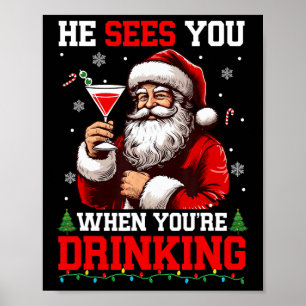 Poster Ele vê quando você é Bebendo Papais noeis de Natal