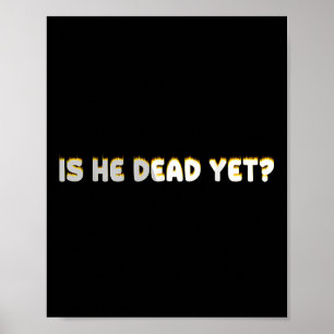 Poster Ele Vintage Morto Ainda Engraçado Dizendo Humor Es