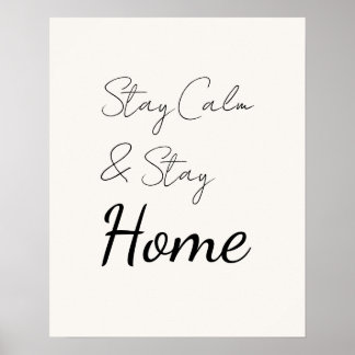 Poster Elegant Delicate Script Stay Calm & Stay Home