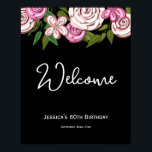 Poster Elegante Floral Black 60th Birthday Bem-vindo<br><div class="desc">Bem-vindos aos seus convidados para a comemoração da 60ª festa de aniversário com um elegante mas moderno poster de aniversário floral. Ilustrada e projetada por Patricia Alvarez.</div>