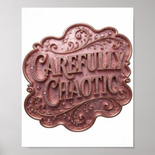 Poster Elegante Rosa CAUTELOSAMENTE CAÓTICO