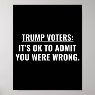 Poster eleitores de Trump tudo bem admitir que você estav
