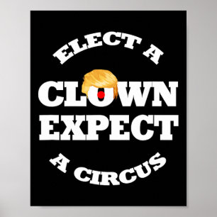 Poster Eleja um Palhaço Espere um Circo Divertido Anti Tr