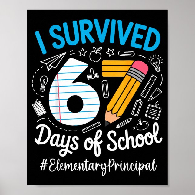 Poster Elementary Principal Survived 67 Days Of School Hu (Frente)