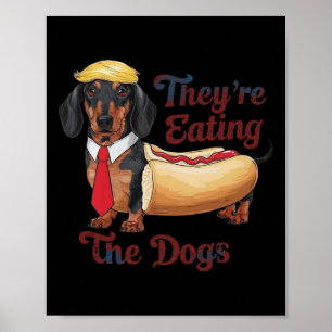 Poster Eles Estão Comendo Os Cachorros Engraçado Dachshun