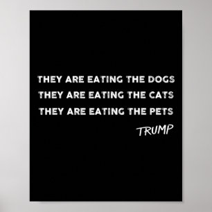 Poster Eles Estão Comendo Os Cachorros Os Gatos Os Animai