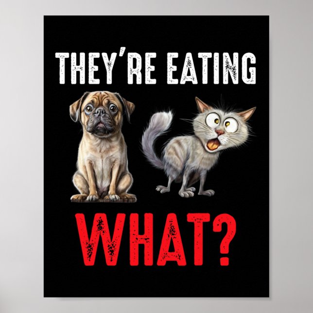 Poster Eles estão comendo os cães que estão comendo os ga (Frente)