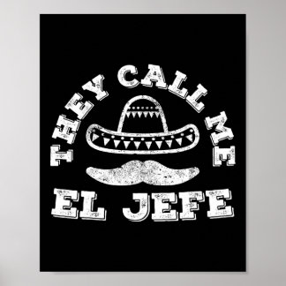 Poster Eles Me Chamam De Camisa Da Festa El Jefe Cinco De