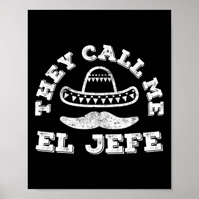 Poster Eles Me Chamam De Camisa Da Festa El Jefe Cinco De (Frente)