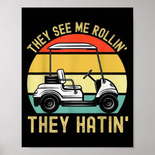 Poster Eles Me Veem Rollin Eles Odiam Memória Engraçada D