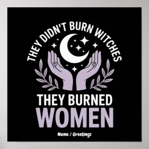 Poster Eles Não Queimaram Bruxas, Eles Queimaram Mulheres