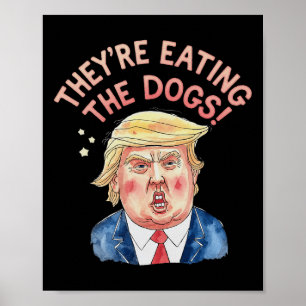 Poster Eles são Trump Comendo Os Cachorros - Trump Meme