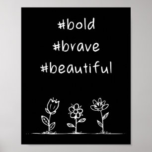 Poster Elevação, Mensagem Positiva, Bold Brave BeauBonito
