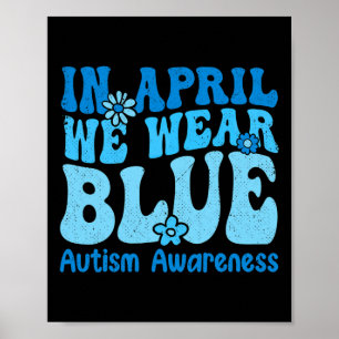 Poster Em Abril Usamos Azul Para Conscientização Do Autis