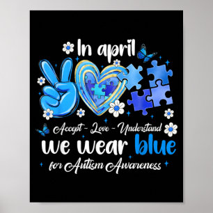 Poster em Abril Use Azul Autismo Aceite Amor Entenda