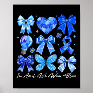 Poster Em abril Vestimos o Arco de coquete azul Autismo B