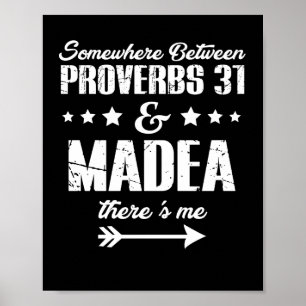 Poster Em Algum Lugar Entre Os Provérbios 31 E Madea Me