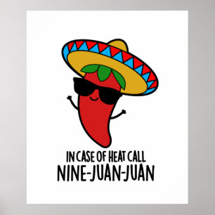 Poster Em Caso De Chamada De Calor Nine Juan Funny Pun