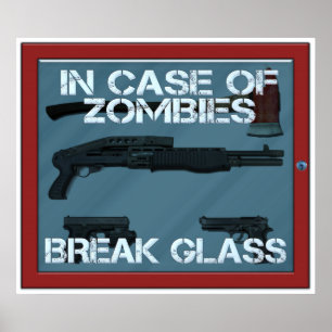 Poster Em caso do vidro da ruptura dos zombis