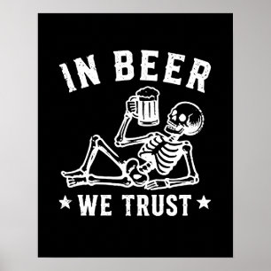 Poster Em cerveja nós confiamos esqueleto gelado Beer Pon