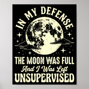 Poster Em defesa a lua estava cheia e foi deixada