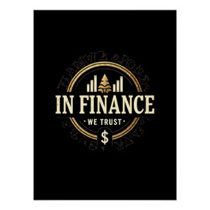Pôster Em Finanças Confiamos - Finanças Clássicas
