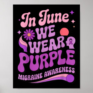 Poster Em junho Vestimos Púrpura e Orgulhosa Enxaqueca Ce