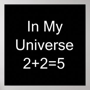 Poster Em meu universo 2+2=5