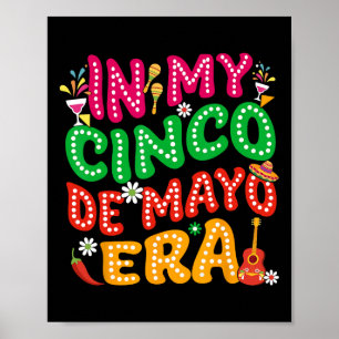 Poster Em Meus Cinco De Mayo Era Fiesta Party Cinco De Ma