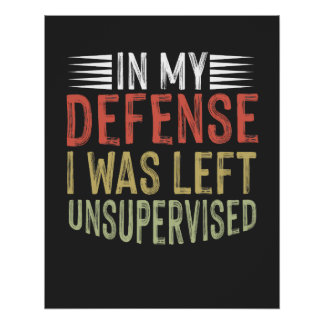 Pôster Em Minha Defesa Eu Fiquei Engraçado Sem Supervisão