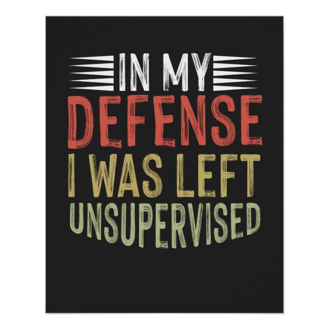 Pôster Em Minha Defesa Eu Fiquei Engraçado Sem Supervisão (Frente)