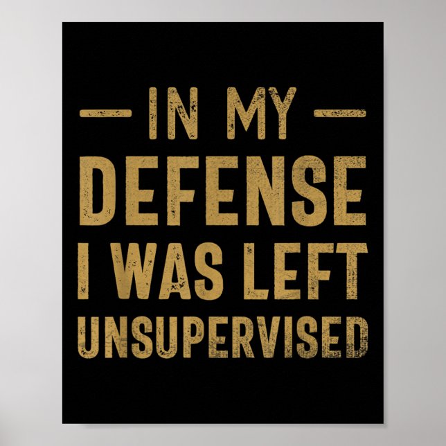 Poster Em Minha Defesa, Eu Fui Deixado Sem Supervisão Sar (Frente)
