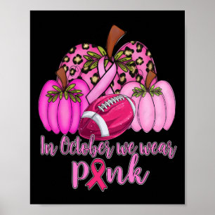 Poster Em Outubro Nós Usamos Camisa de Futebol Rosa de Ab