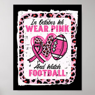 Poster Em Outubro Nós Usamos Rosa E Assistimos Futebol Co