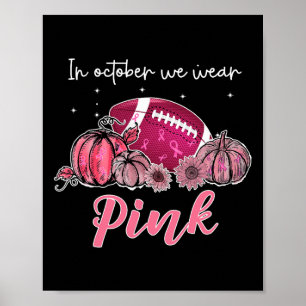 Poster Em Outubro Nós Vestimos Futebol Rosa Câncer de Mam