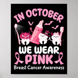 Poster Em outubro, Vestimos Ca De Mama De Dia Dental Rosa