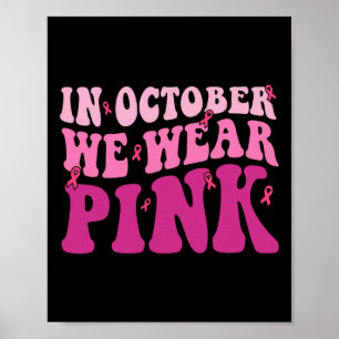 Poster Em Outubro Vestimos Camisa De Cancer Rosa Para Doi