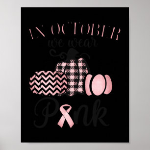 Poster Em outubro, Vestimos Cancer de Ação de Graças Rosa