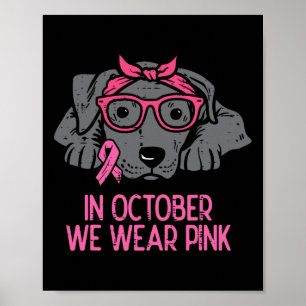 Poster Em outubro, Vestimos Cancer de Mama Rosa Pitbull