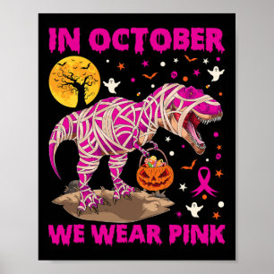 Poster Em outubro Vestimos Dinossauro Rosa De Fita T Rex