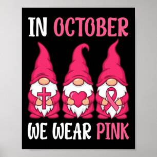 Poster Em outubro, Vestimos Gnomos Rosa Conhecidos Pelo C