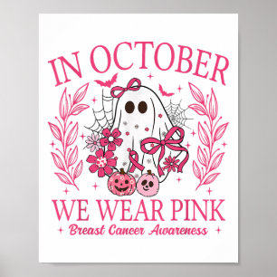 Poster Em outubro, Vestimos O Cancer De Mama Do Dia Das B