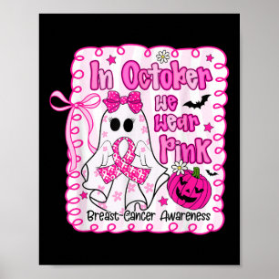 Poster Em outubro, Vestimos o Cancer de Mama Rosa Fantasm