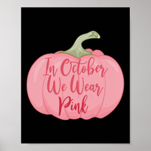 Poster Em outubro, Vestimos O Cancer De Mama Rosa-Pumpkin